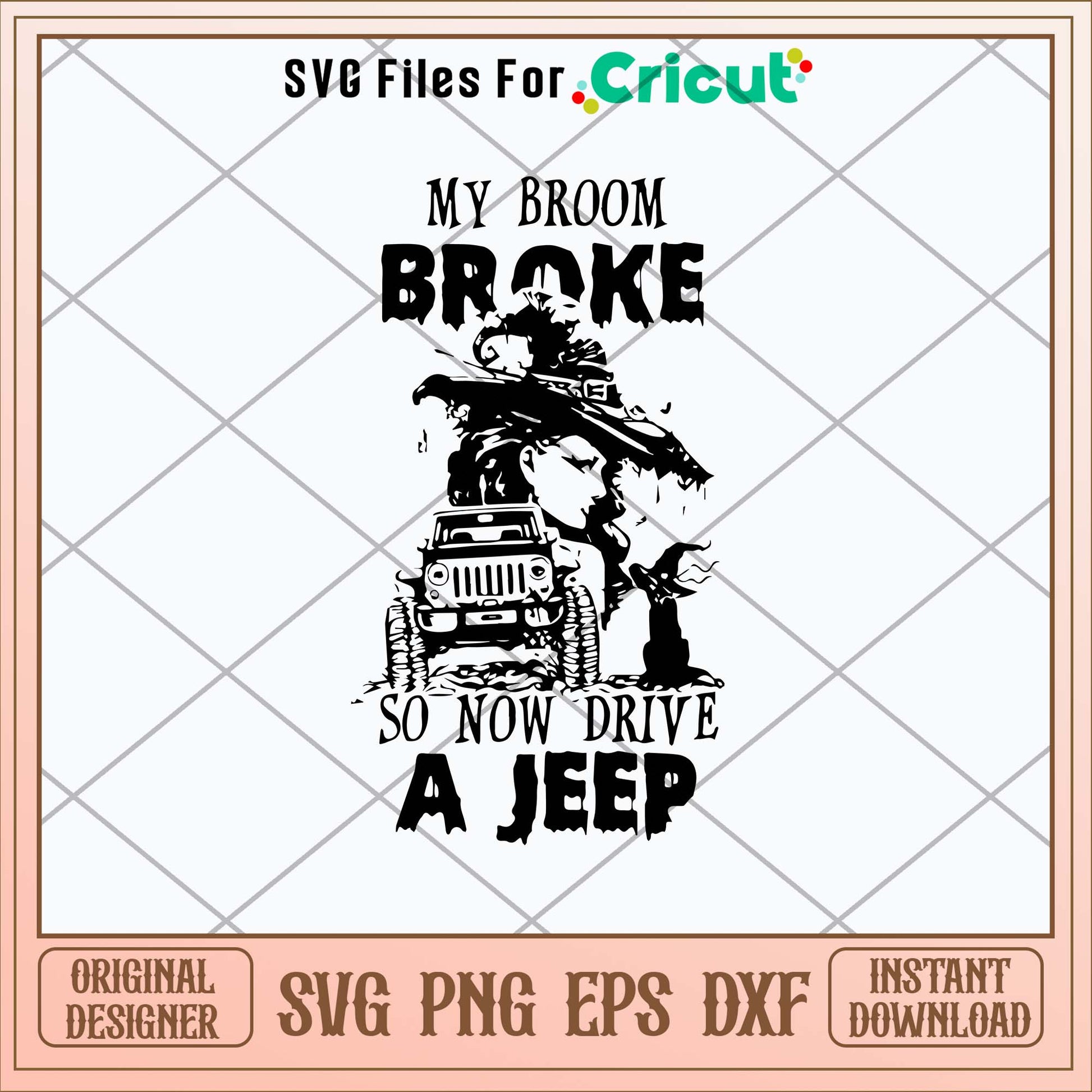 My Broon Broke So Now Drive A Jeep Svg, Png Dxf Eps File-Svgfilesforcricut