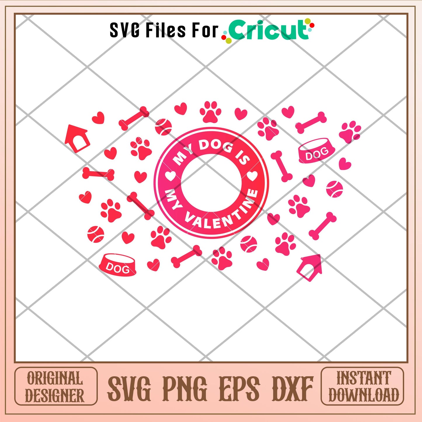 My Dog Is My Valentine Full Wrap, My Dog Is My Valentine Full Wrap Svg