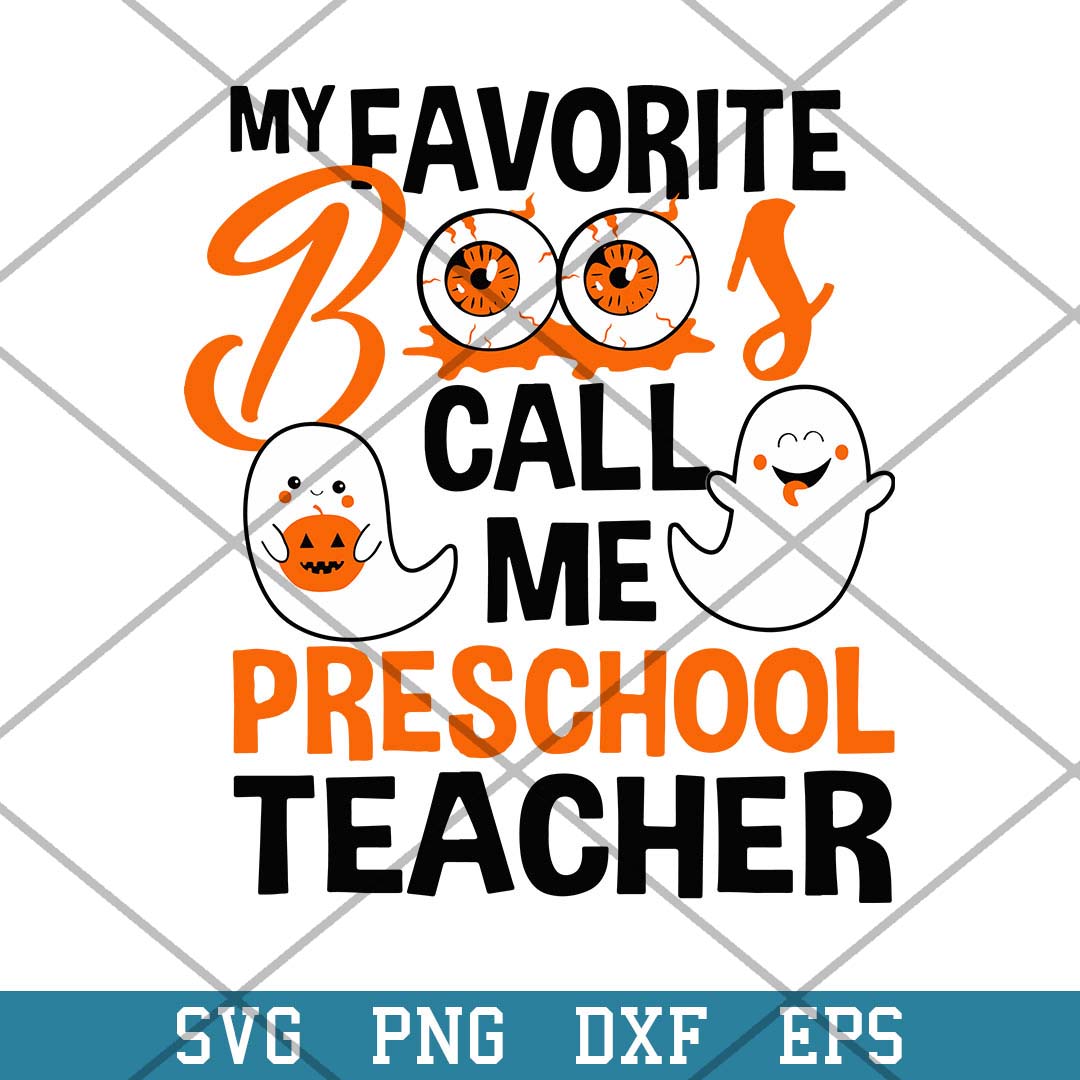 My  Favorite Boo Call Me Preschool Teacher Svg, Halloween Svg-Svgfilesforcricut