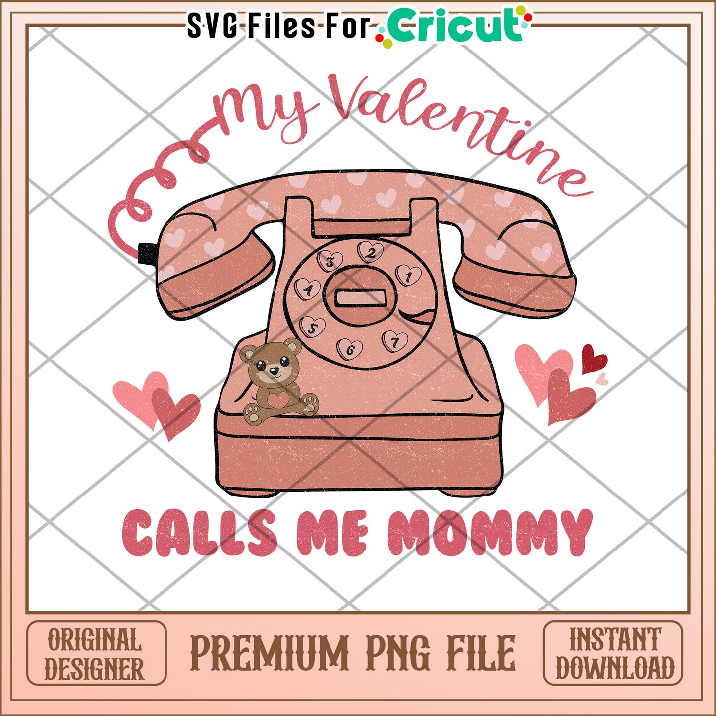 My Valentine Calls Me Mommy PNG