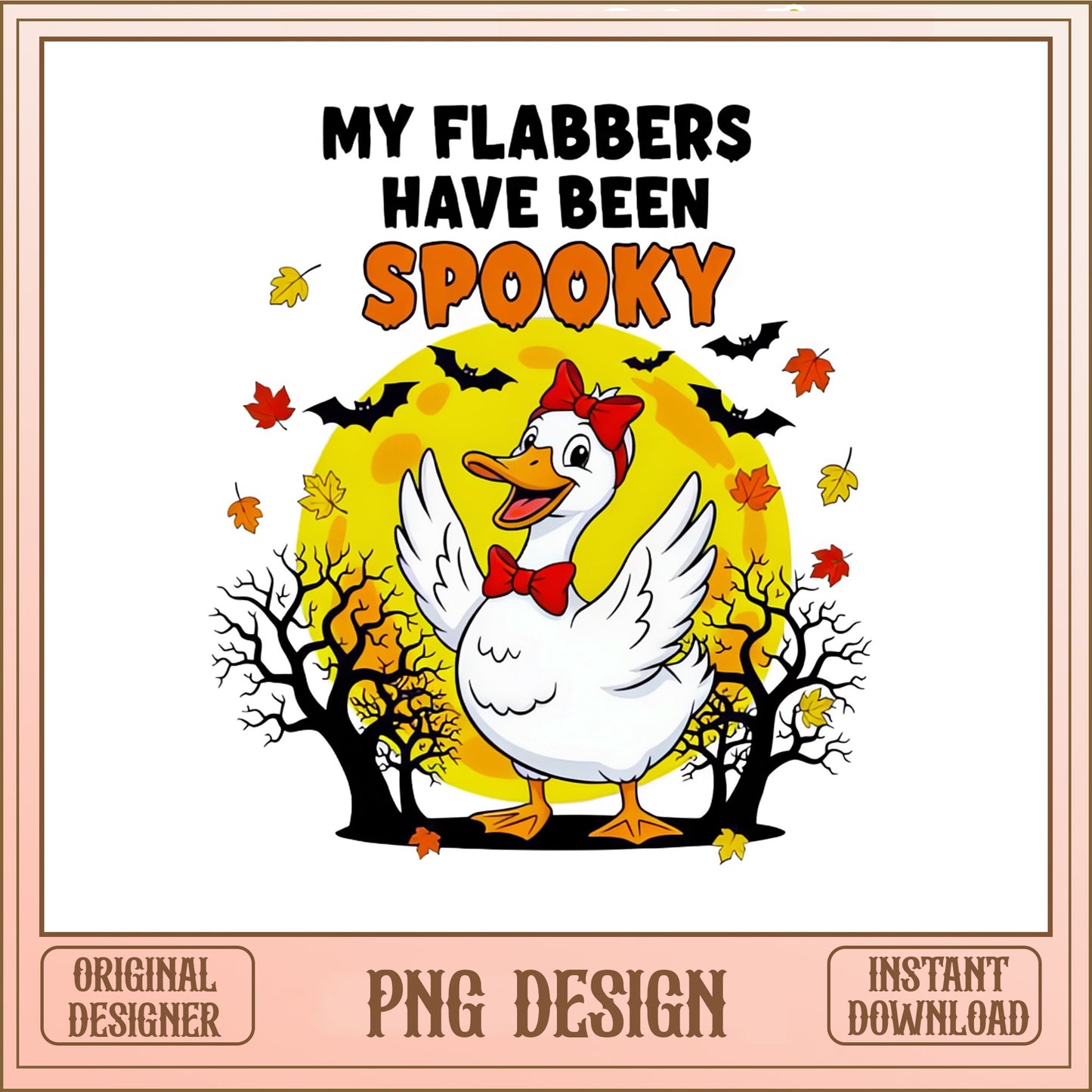 My Flabbers Have Been Spooky Duck PNG, Halloween PNG, Funny Duck PNG
