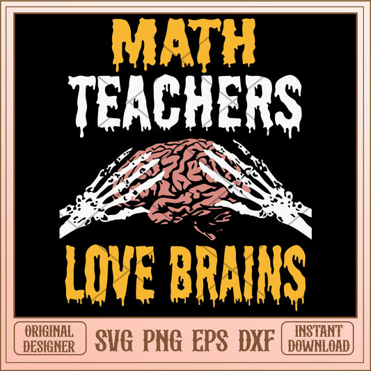 My teachers love brains svg, halloween characters svg, digital download