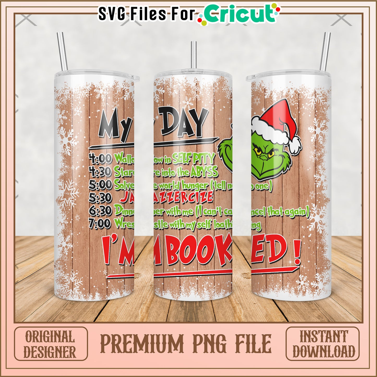 My day im booked tumbler png, grinch live action​​ png, christmas grinch​ png