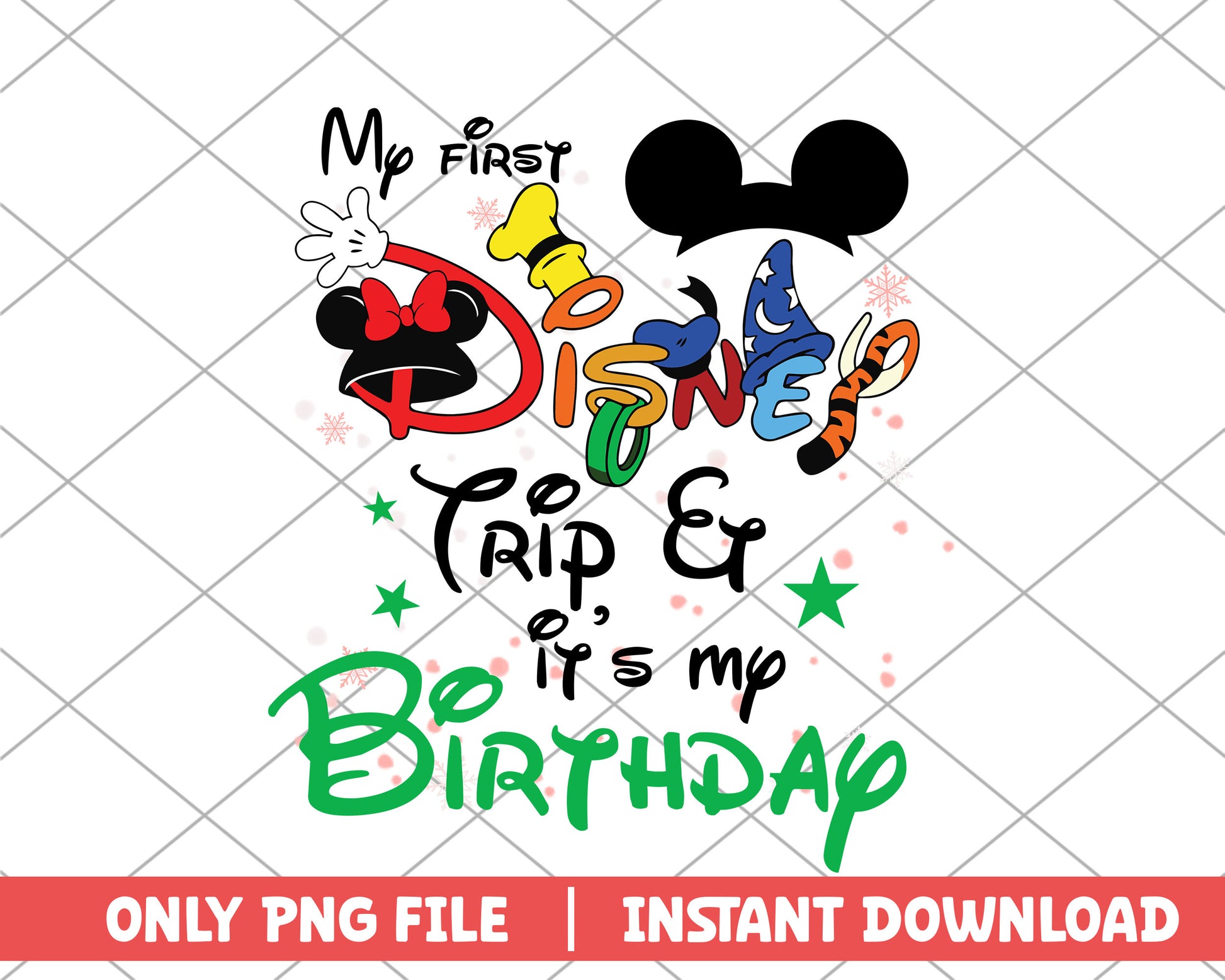 My first disney trip & it's my birthday disney png