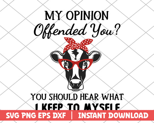 My opinion offended you farm house svg