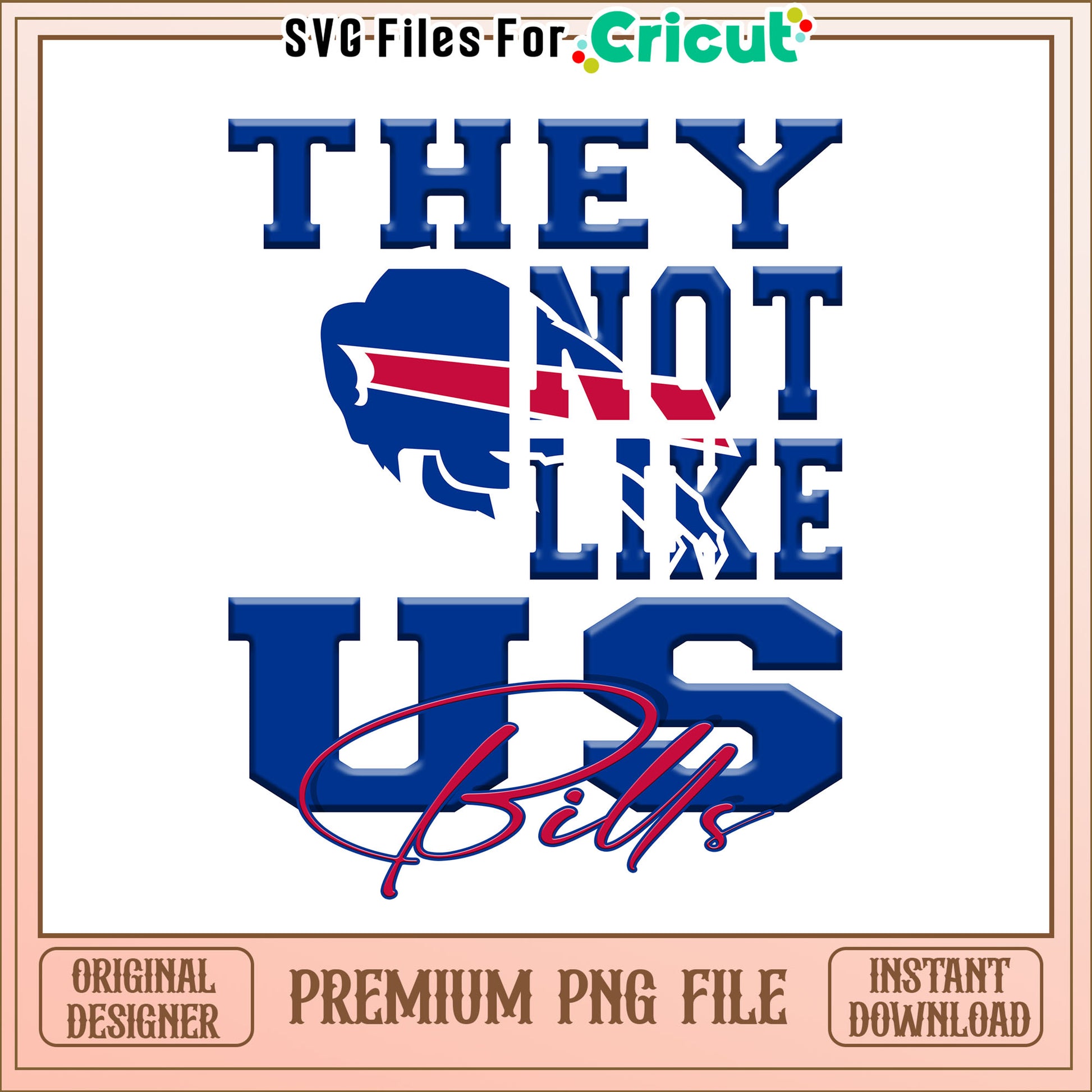NFL they not like us in Bills png, Buffalo Bills png, NFL png