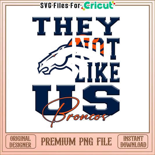 NFL they not like us in Broncos png, Denver Broncos png, NFL png