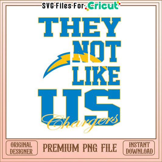 NFL they not like us in Chargers team png, Los Angeles Chargers png, NFL png