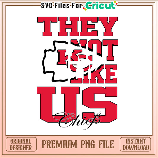 NFL they not like us in Chiefs team png, Kansas City Chiefs png, NFL png
