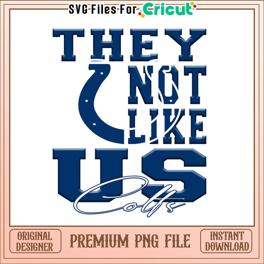 NFL they not like us in Colts team png, Indianapolis Colts png, NFL png