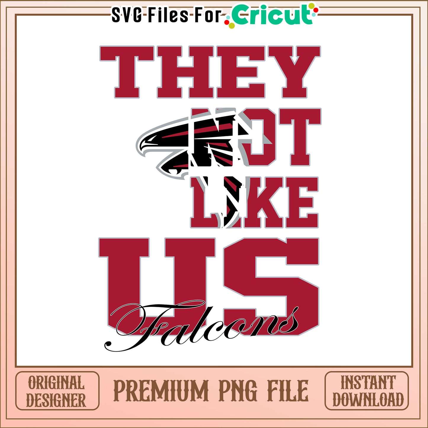 NFL they not like us in Falcons png, Atlanta Falcons png, NFL png