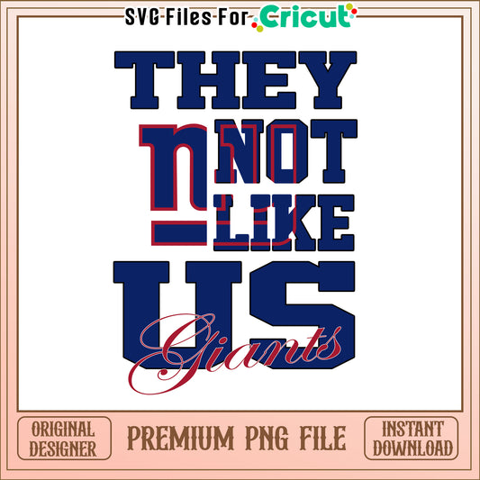 NFL they not like us in Giants team png, New York Giants png, NFL png