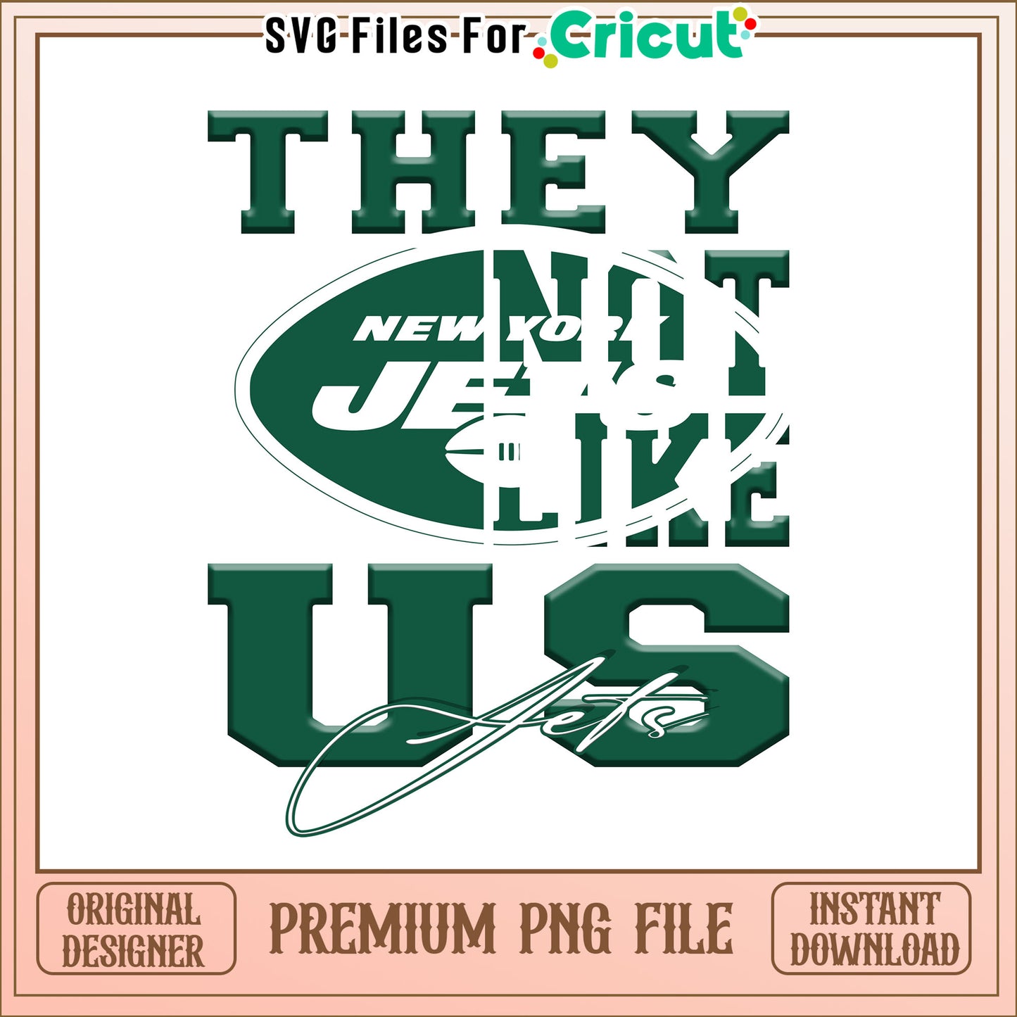 NFL they not like us in Jets team png, New York Jets png, NFL png