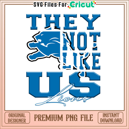 NFL they not like us in Lions team png, Detroit Lions png, NFL png
