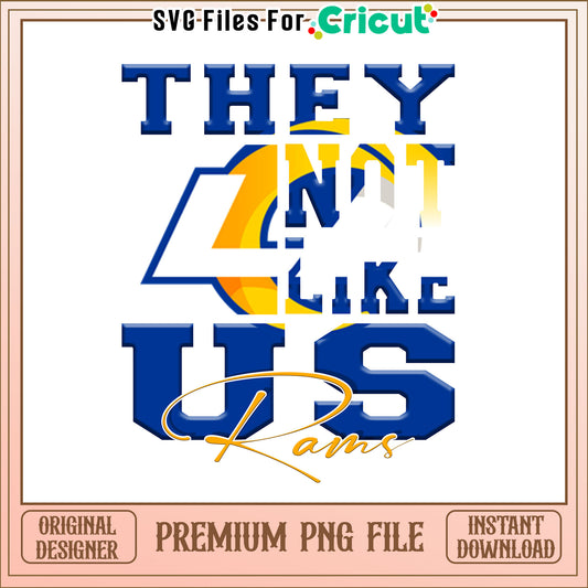 NFL they not like us in Rams png, Los Angeles Rams png, NFL png