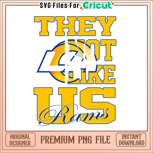 NFL they not like us in Rams team png, Los Angeles Rams png, NFL png