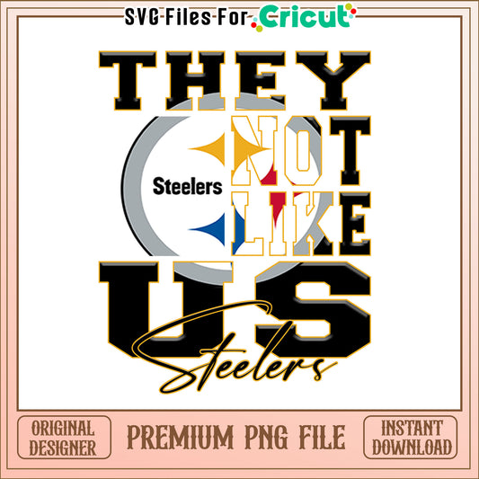 NFL they not like us in Steelers png, Pittsburgh Steelers png, NFL png