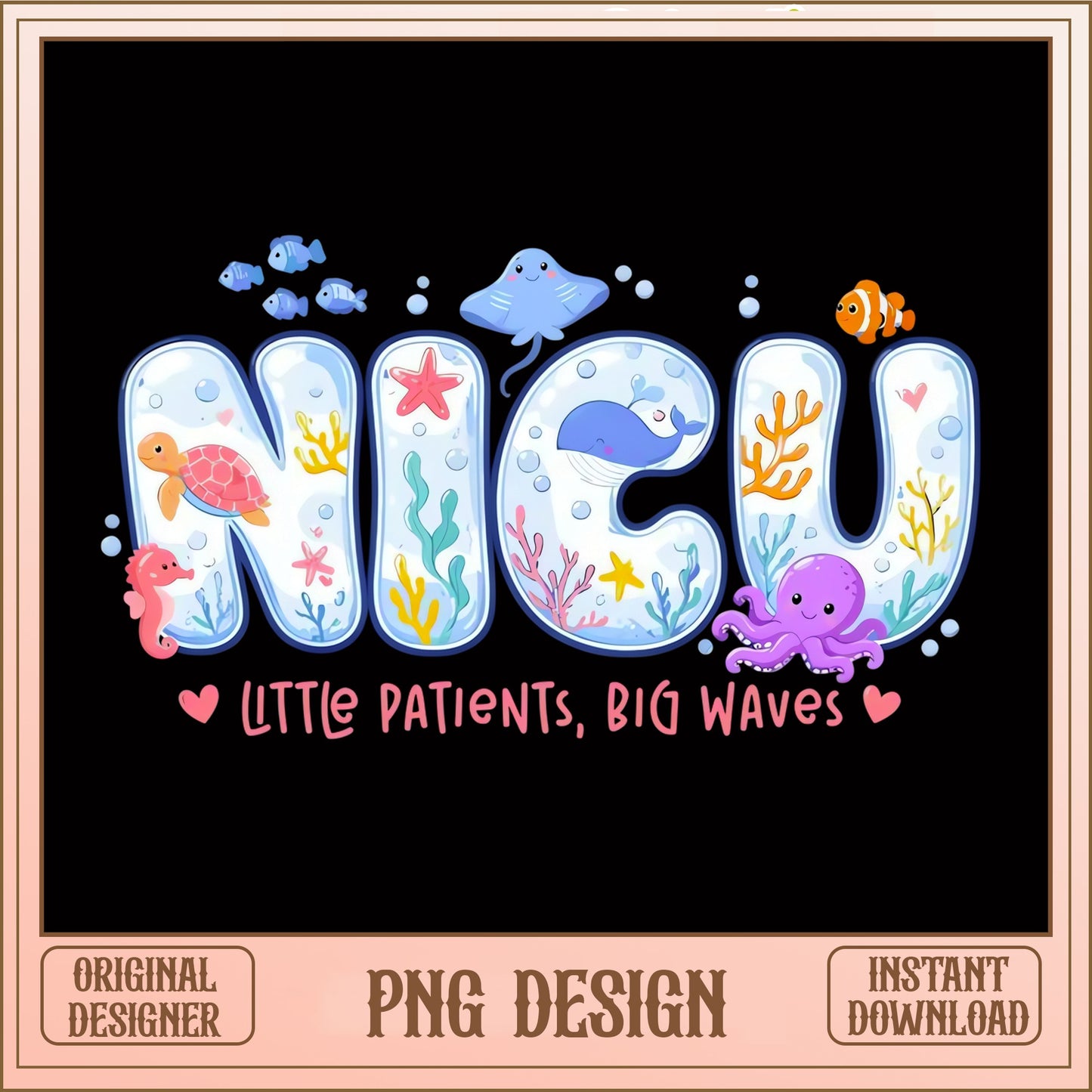 NICU Nurse Ocean PNG, Little Patients Big Waves PNG, NICU PNG