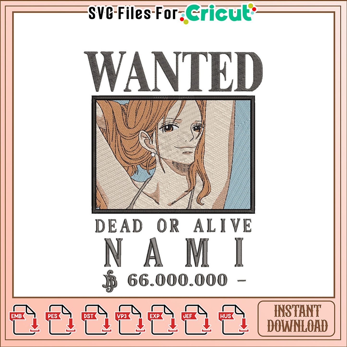 Nami Wanted Embroidery Design Instant Download