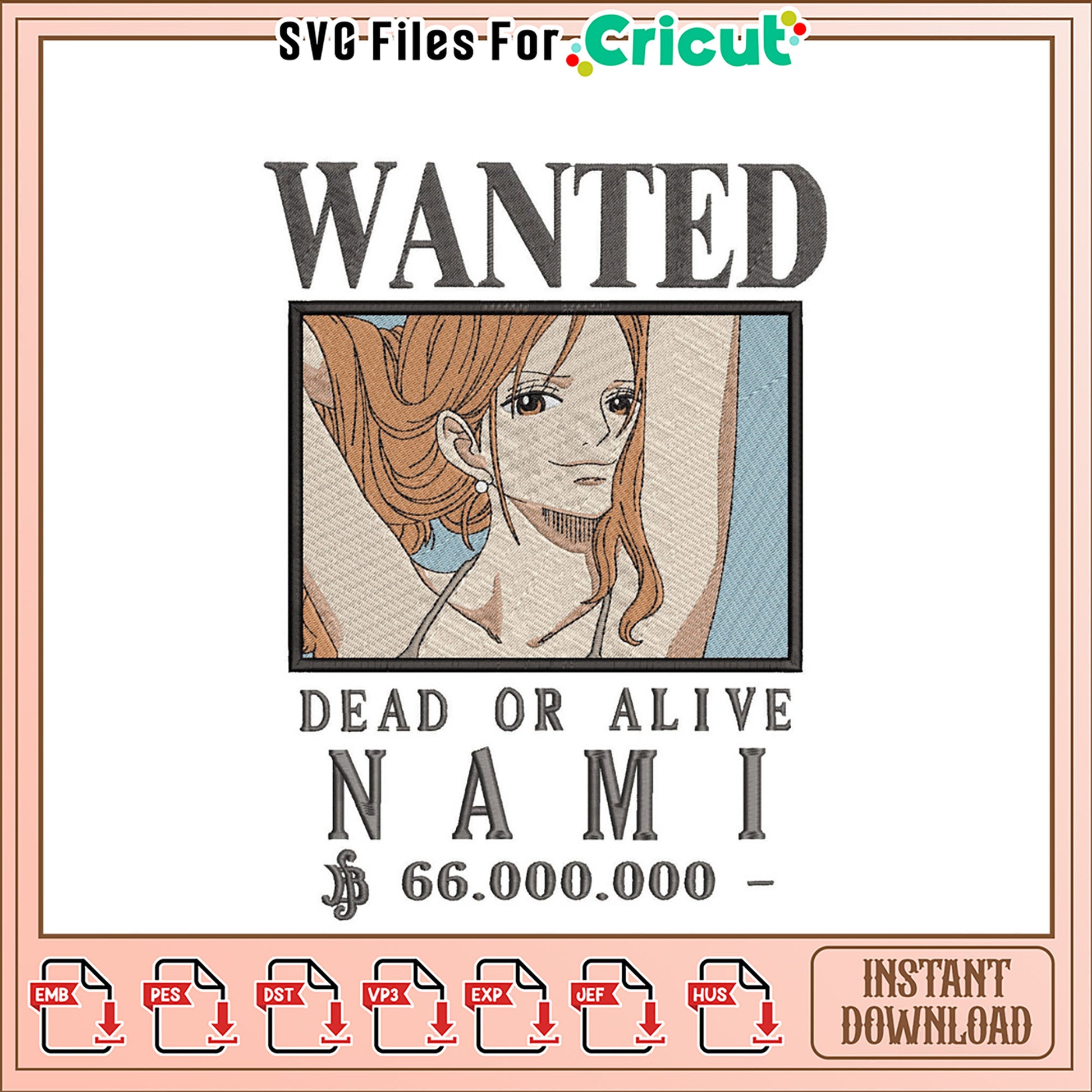 Nami Wanted Embroidery Design Instant Download