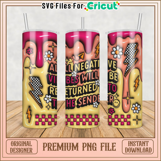 Negative Vibes Tumbler PNG