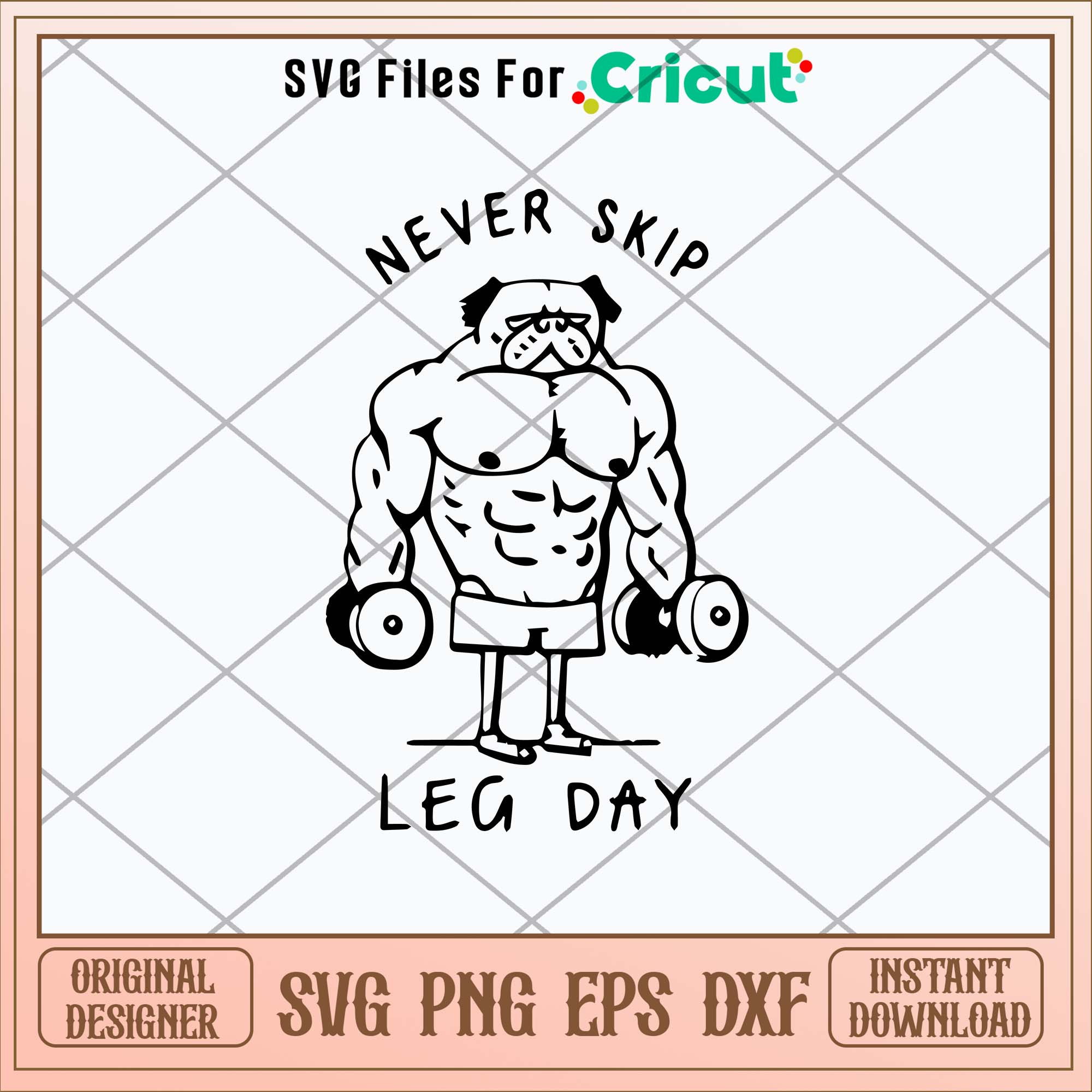 Never Skip Leg Day Funny Gym Muscles Work Out Lift Svg, Funny Svg-Svgf ...