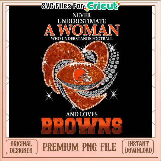 Never Underestimate a Woman Who Loves Football, Cleveland Browns PNG