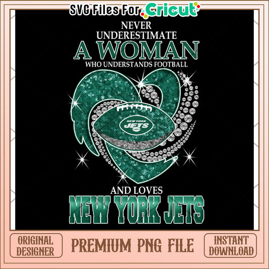 Never underestimate a woman who loves football, New York Jets PNG design
