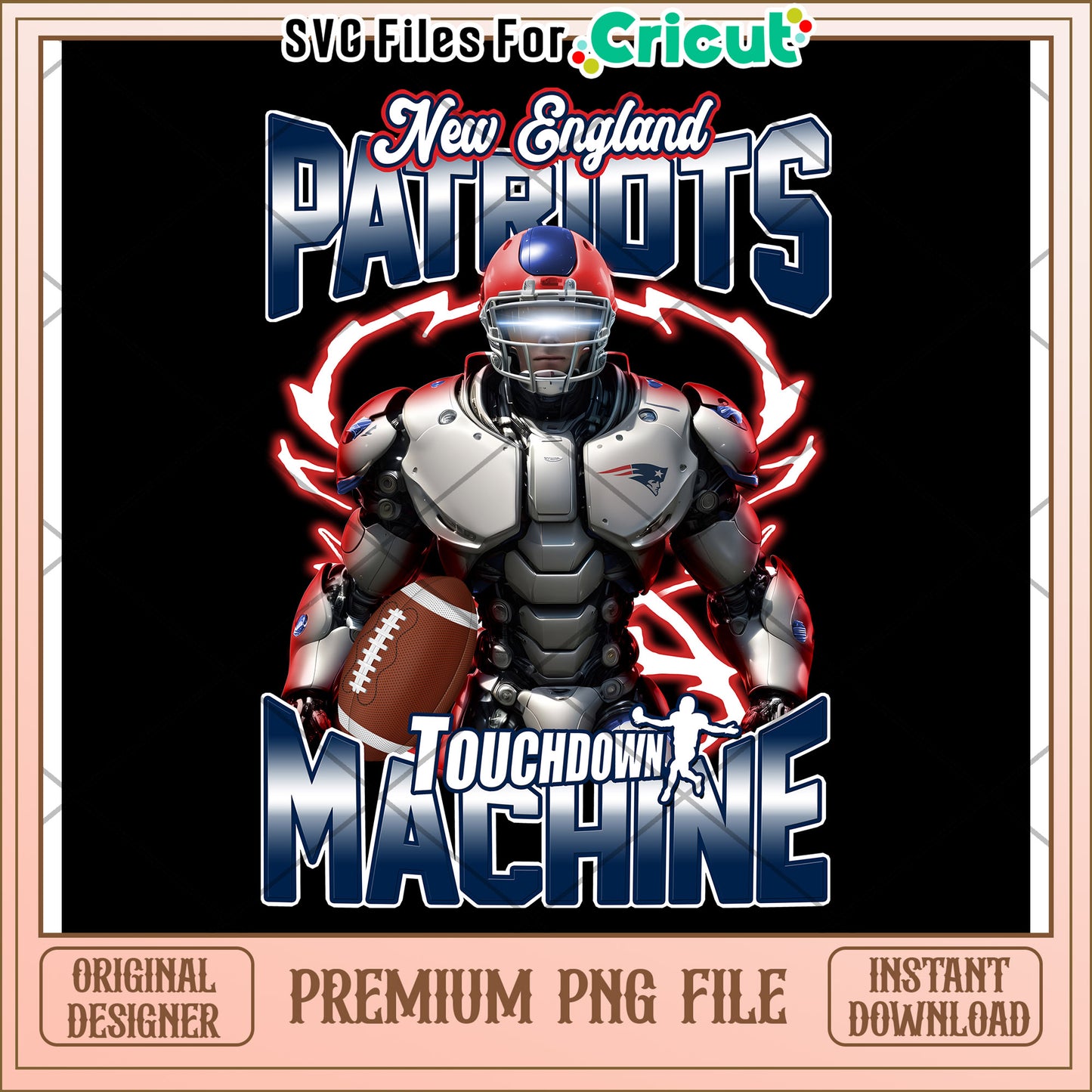 New England Patriots Touchdown Machine PNG, Perfect for Crafts