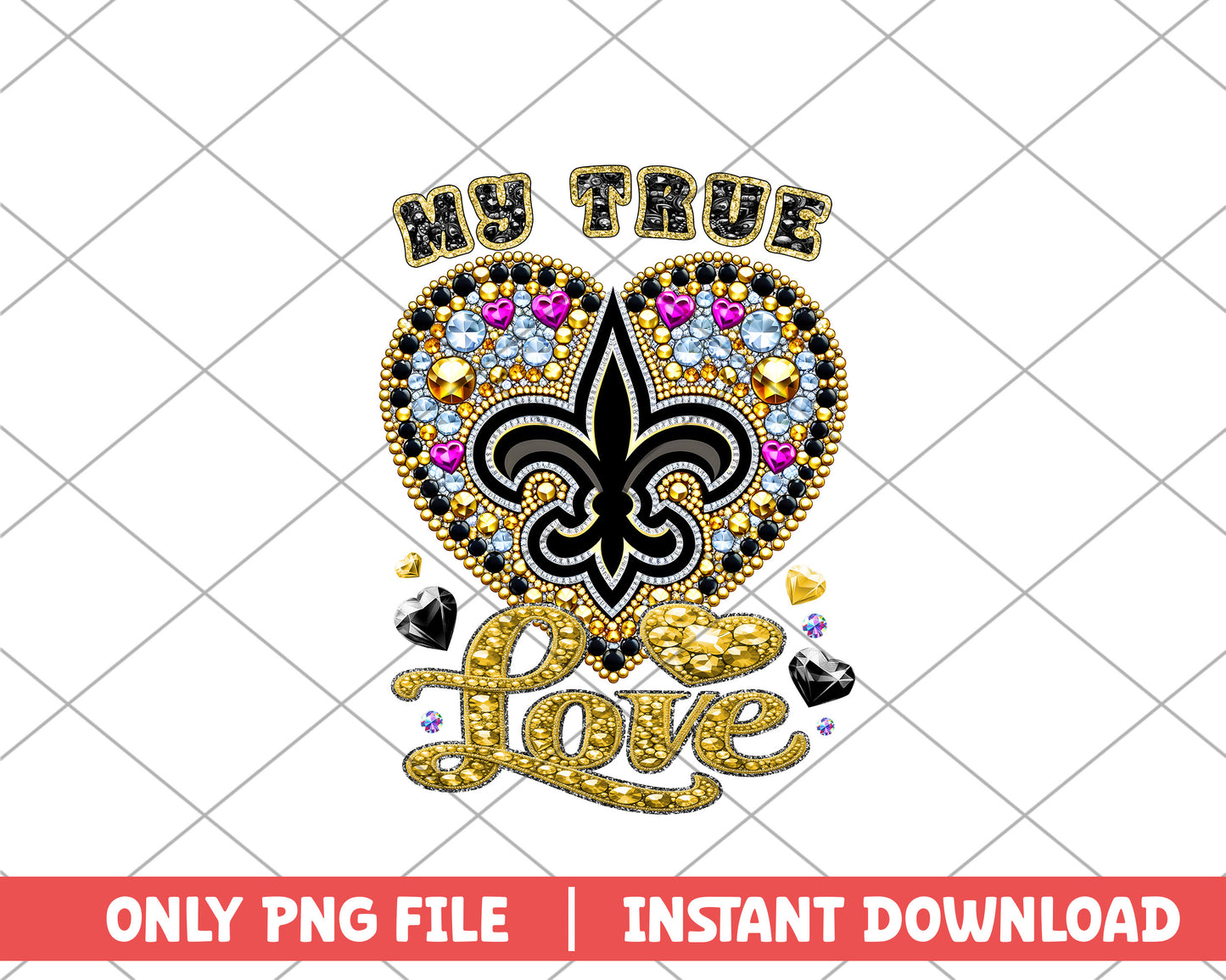 New Orleans Saints my true love png, New Orleans Saints png