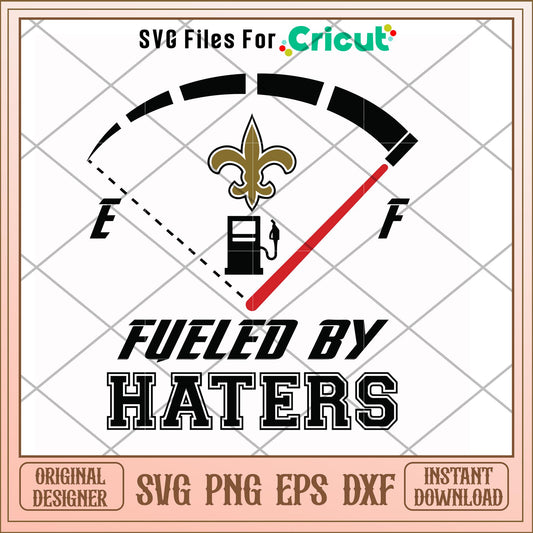 New Orleans Saints Fueled by haters svg, Saints svg, new nfl svg