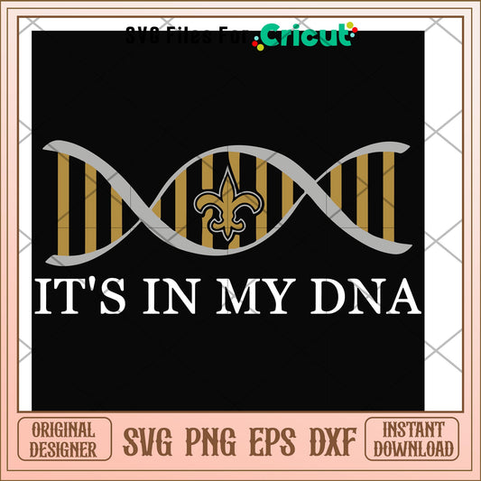 New Orleans Saints in my DNA svg, Saints svg, new nfl svg