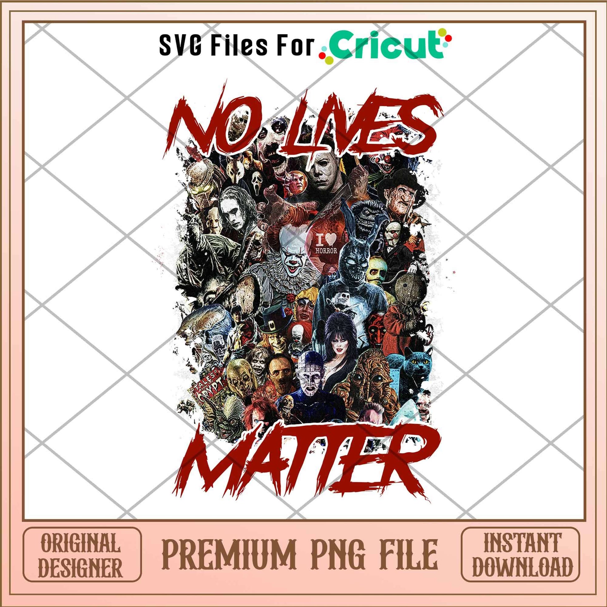 No Lives Matter Horror characters red png, Horror characters png, Digital Download