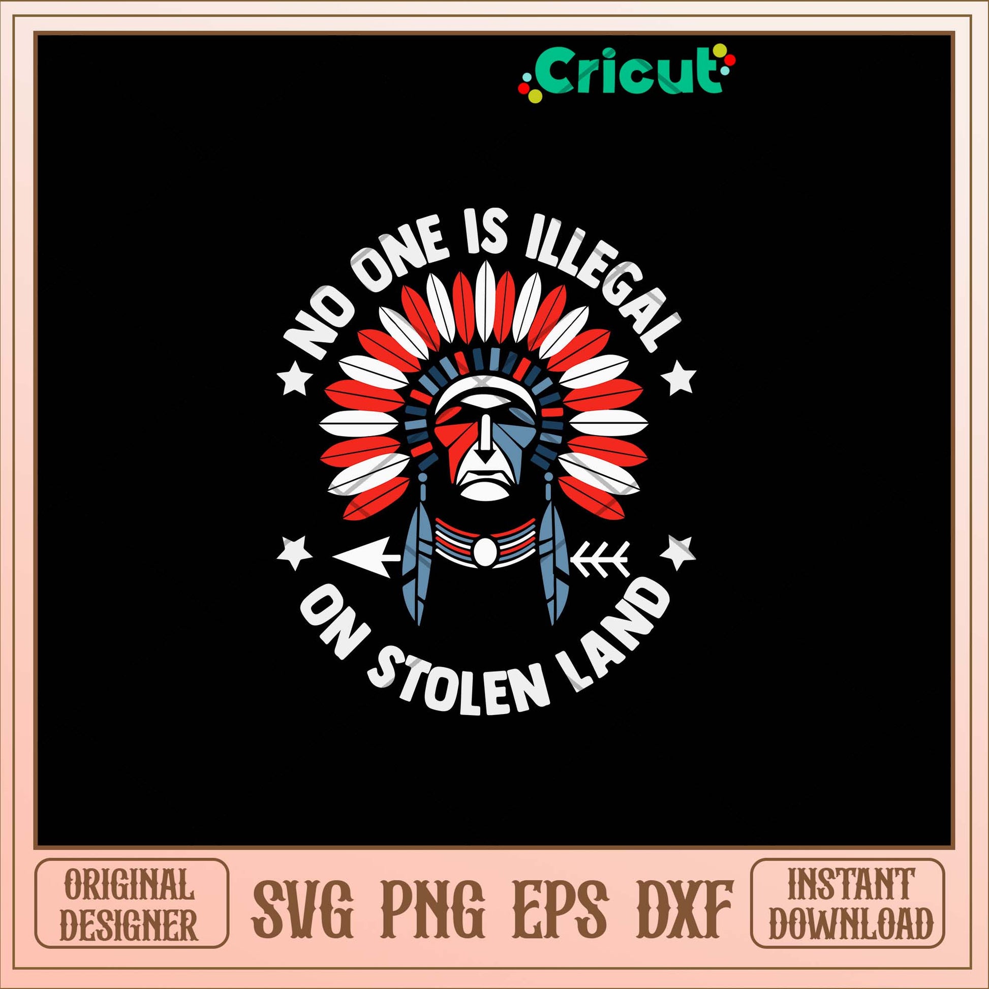 No One Is Illegal On Stolen Land Svg, Png Dxf Eps Digital File-Svgfilesforcricut