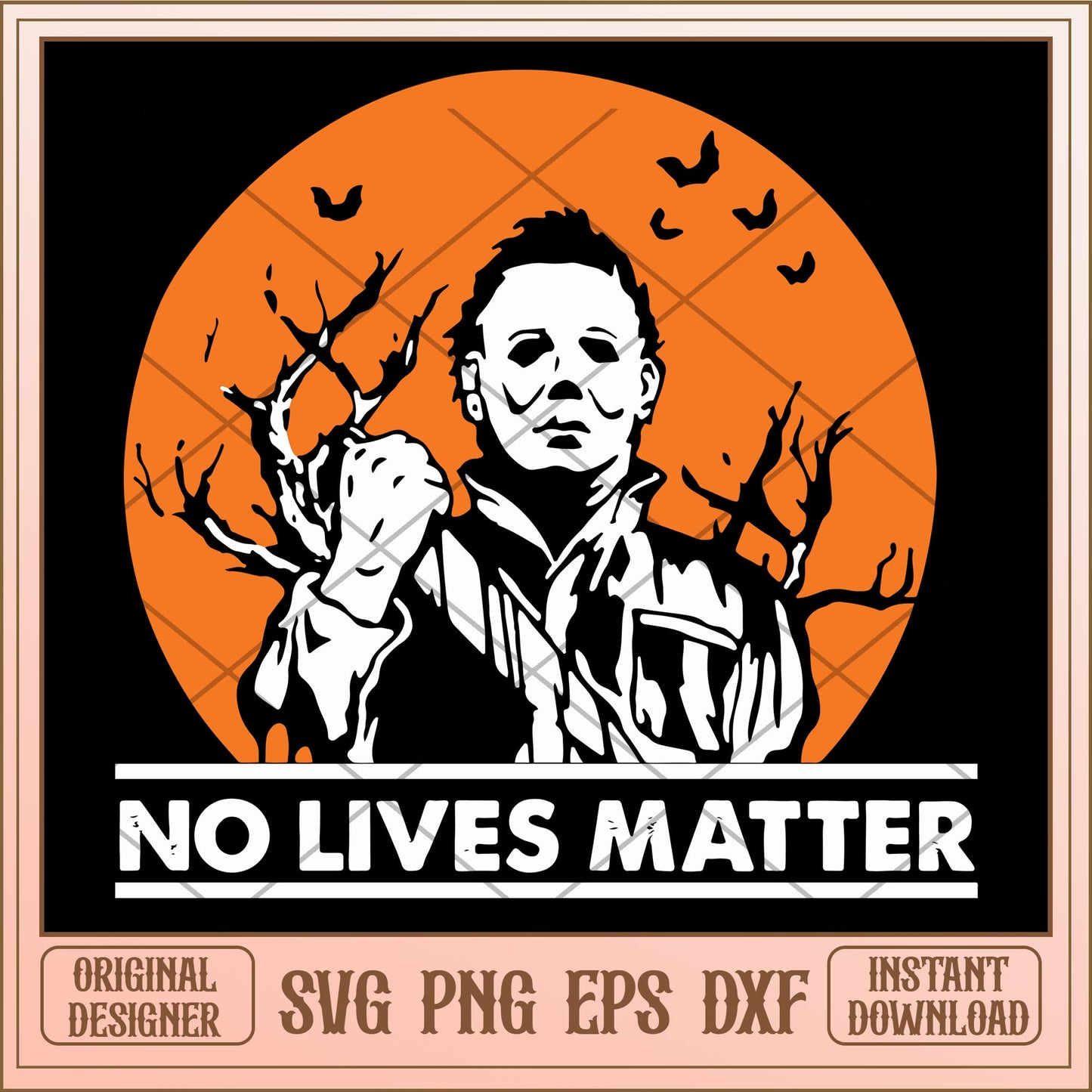 No Lives Matter Michael Myers Halloween Moon svg, Horror characters svg, digital download