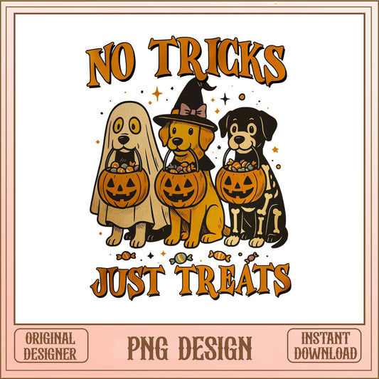 No Tricks Just Treats Halloween Dog PNG, Funny Dog PNG, Halloween PNG