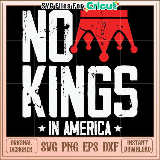 No kings in america svg, patriotic freedom svg, anti monarchy usa svg