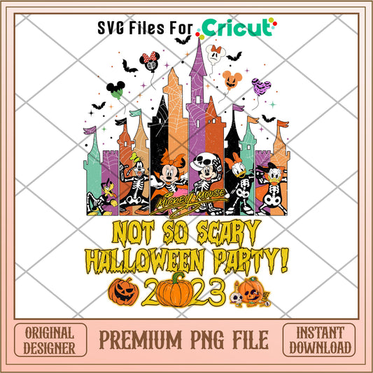Not So Scary Halloween Party 2023 png, Disney characters png, Digital Download