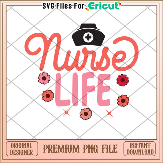 Nurse Life PNG Design - Instant Download