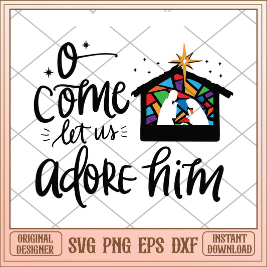 O come let us adore him svg, Christmas cozy quotes svg bundle