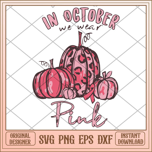 October We Wear Pink svg, halloween characters svg, digital download