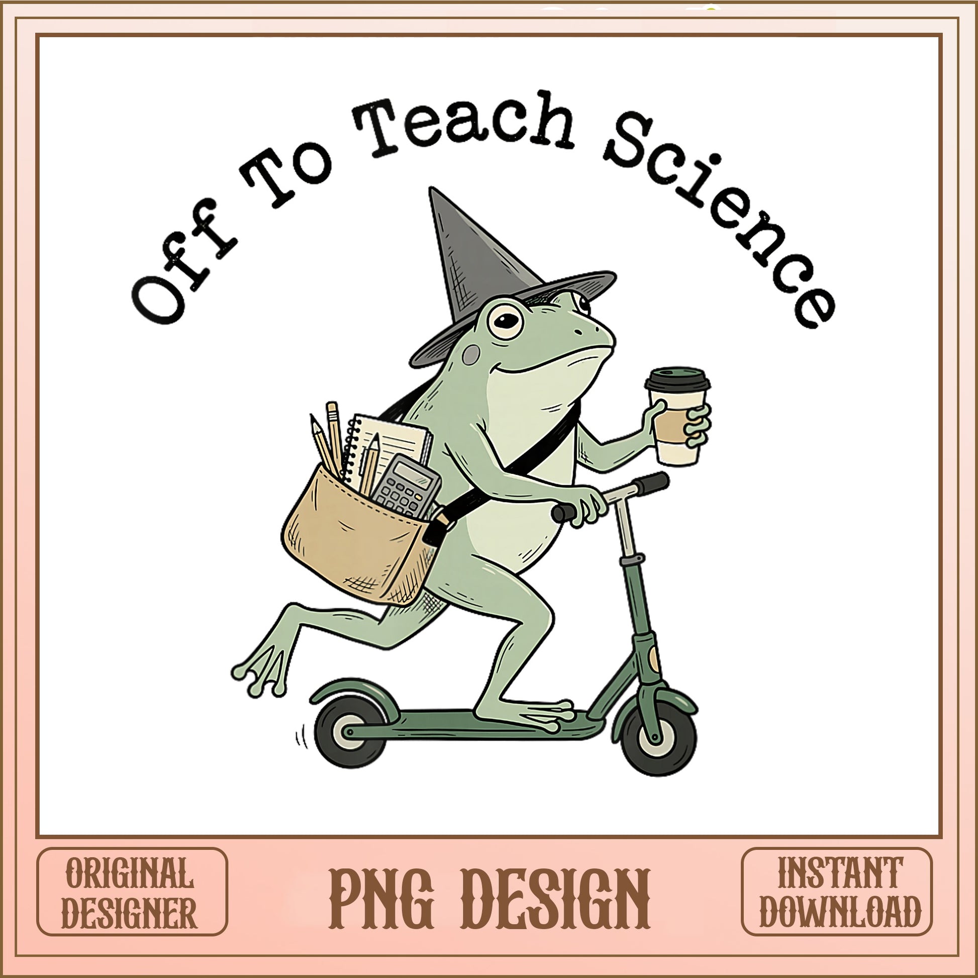 Off To Teach Science Frog PNG, Science Teacher PNG, Frog PNG