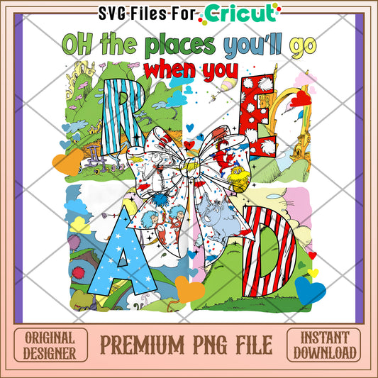 Oh The Places Youll Go Read PNG
