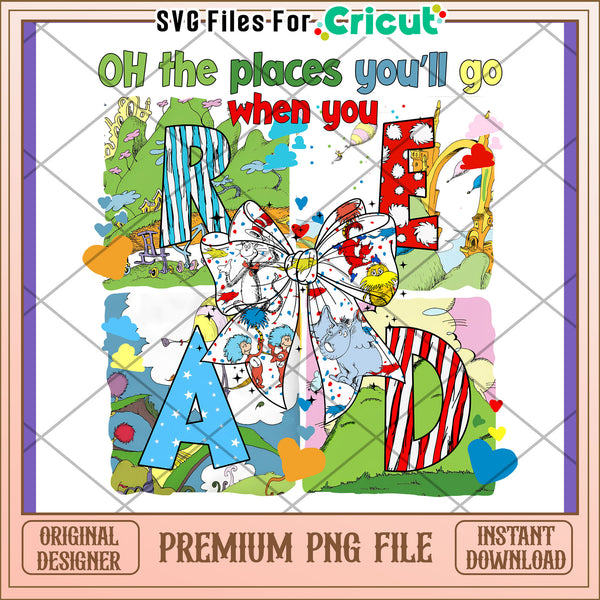 Oh The Places Youll Go Read PNG – svg files for cricut