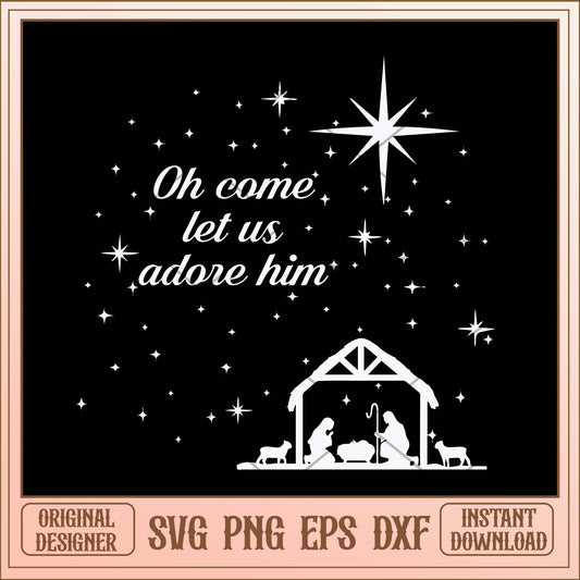 Oh come let us adore him svg, Christmas snowy quotes svg bundle