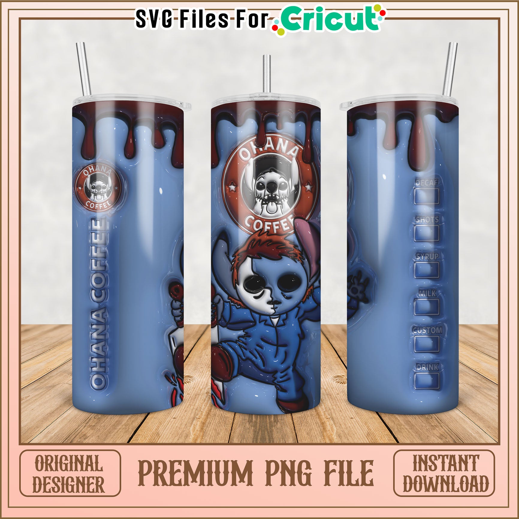 Ohana Coffee Tumbler PNG Design for Cricut Instant Download