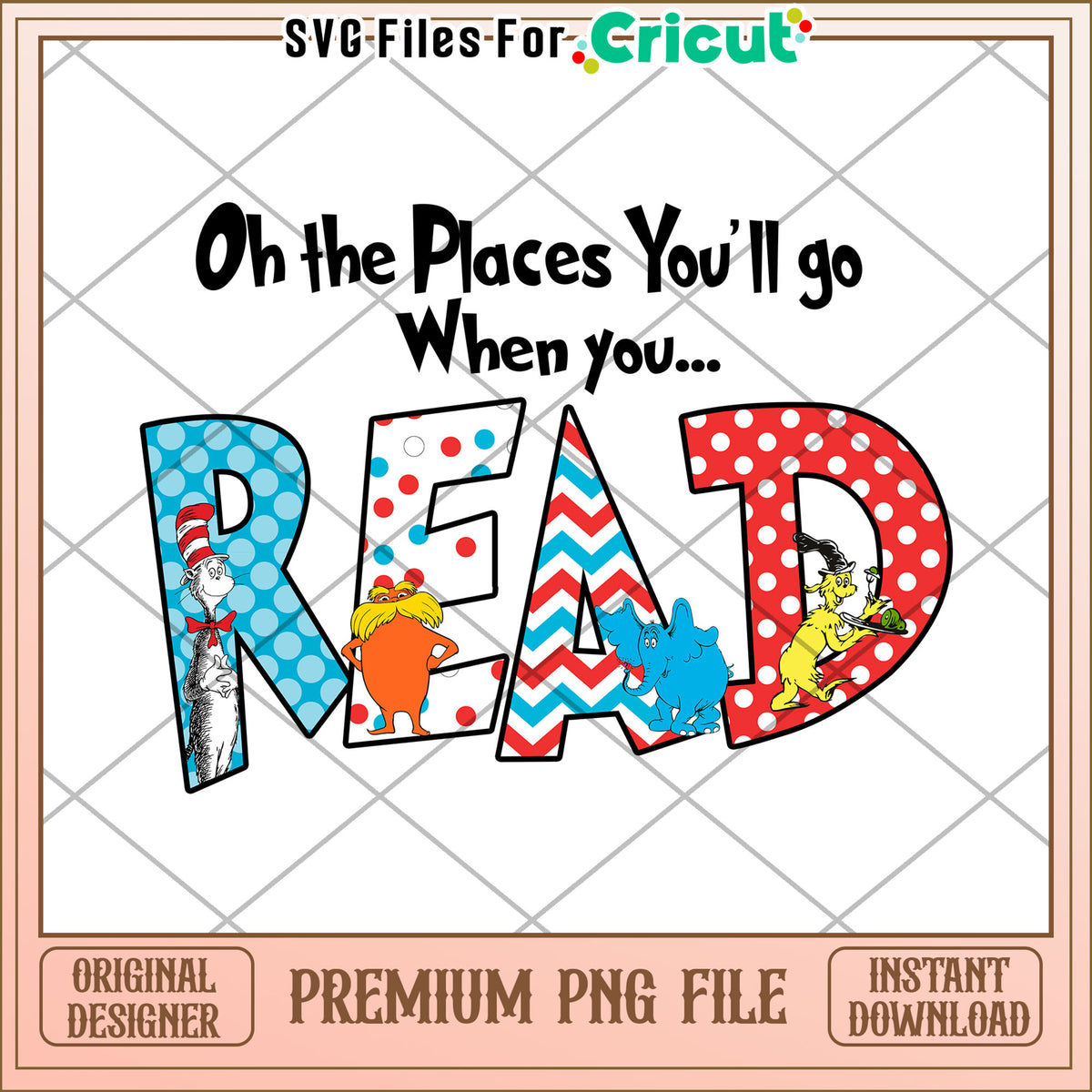 Oh the Places Youll Go When You Read PNG – svg files for cricut