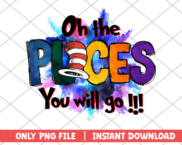 Oh the peaces you'll go dr.seuss png 