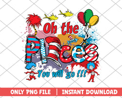 Oh the place you will go dr.seuss png 