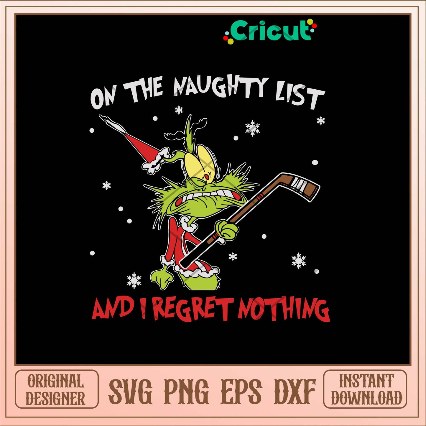 On The Naughty List And I Regret Nothing Svg, Grinch Christmas Svg-Svgfilesforcricut